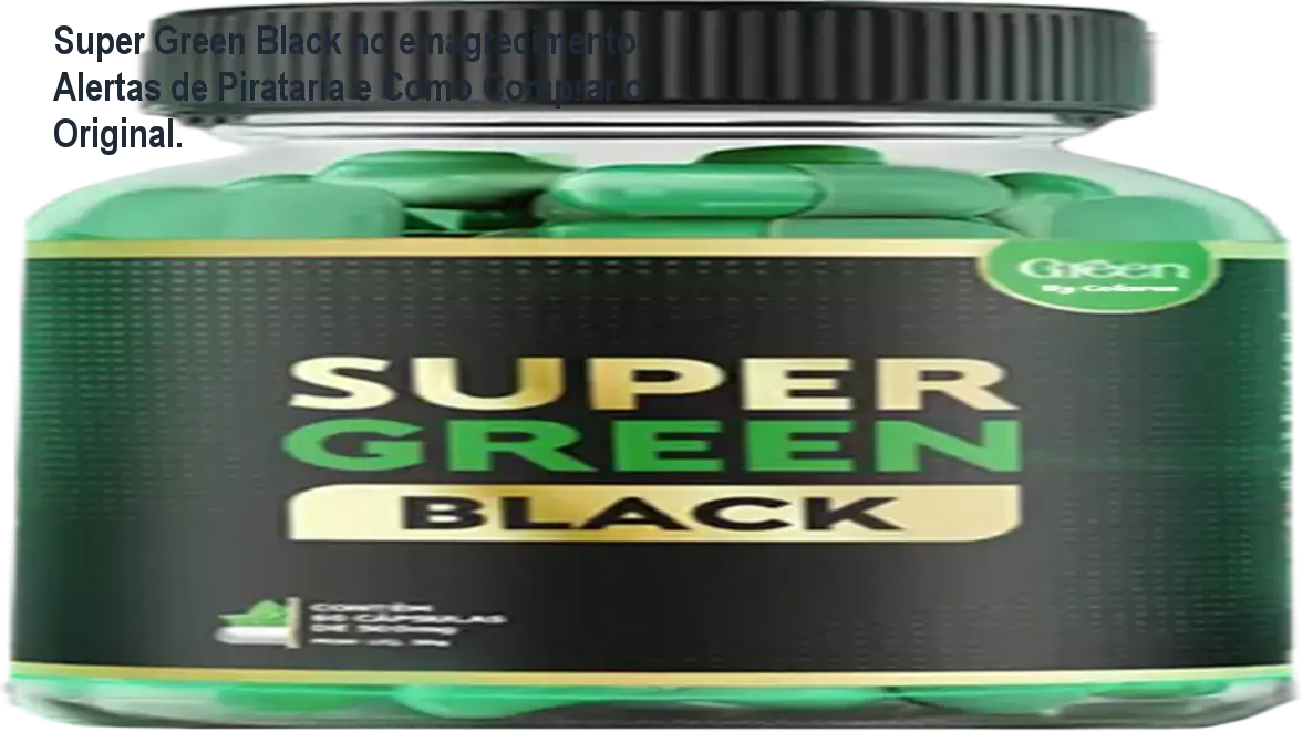 Caixa do suplemento Super Green Black sobre fundo branco, destacando sua fórmula premium para emagrecimento