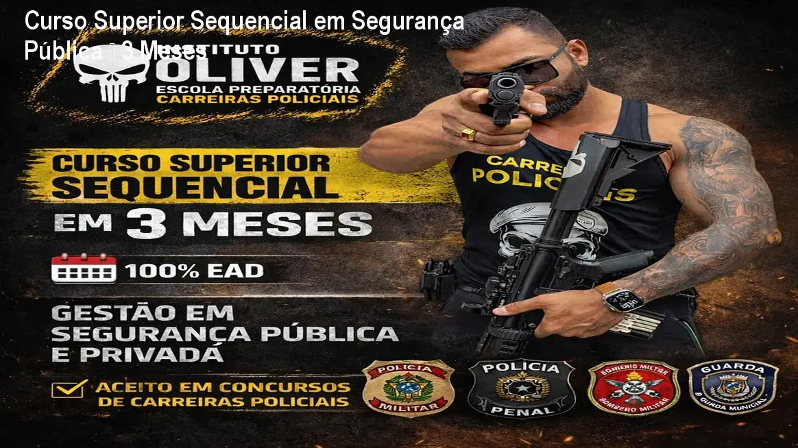 Curso Superior Sequencial em Segurança Pública – 3 Meses