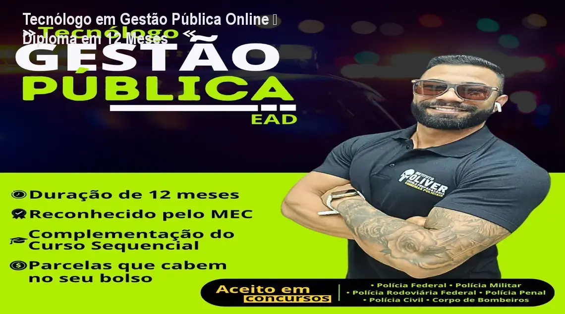 Tecnólogo em Gestão Pública Online – Diploma em 12 Meses