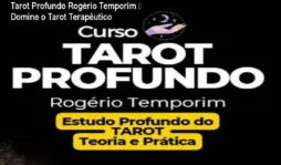 Tarot Profundo Rogério Temporim – Domine o Tarot Terapêutico