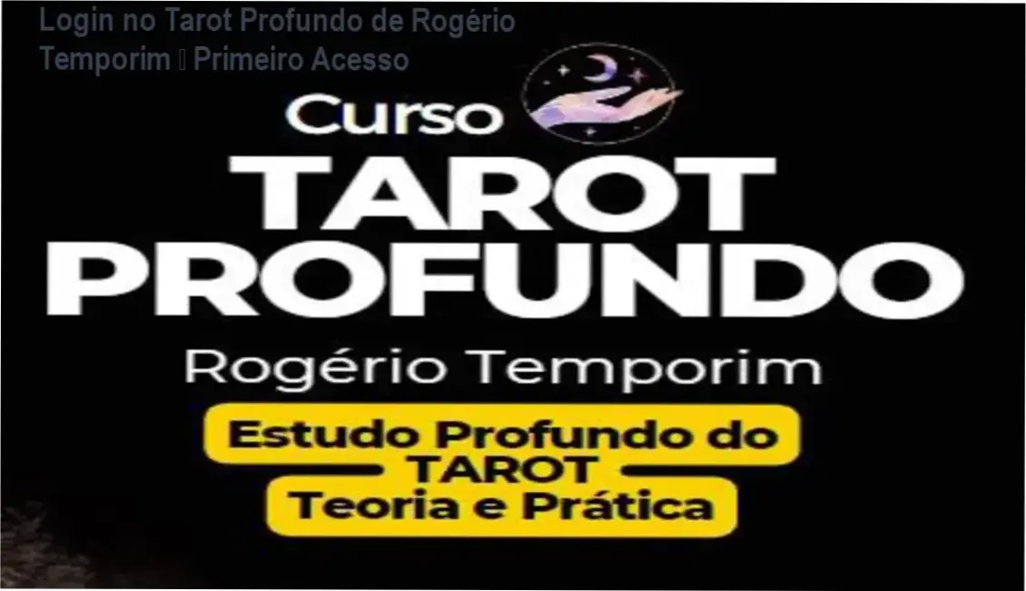 Tarot Profundo de Rogério Temporim – login na área de membros da plataforma