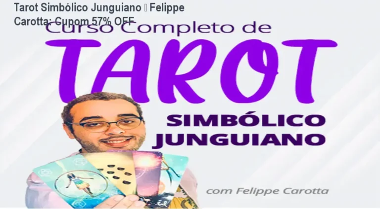 Tarot Simbólico Junguiano de Felippe Carotta – autoridade e credibilidade em psicologia simbólica