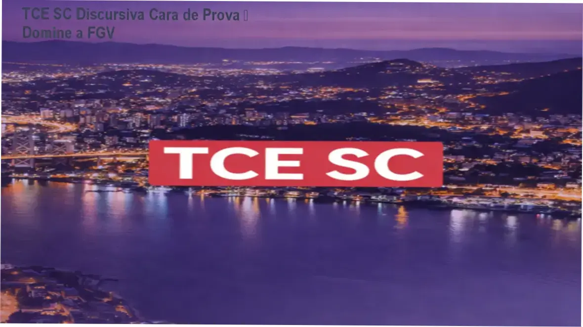 Imagem ilustrando o curso TCE SC Discursiva Cara de Prova com foco em provas discursivas da banca FGV