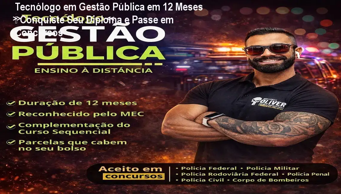 Tecnólogo em Gestão Pública concluído em 12 meses pelo Instituto Óliver, mostrando diploma e foco em concursos públicos