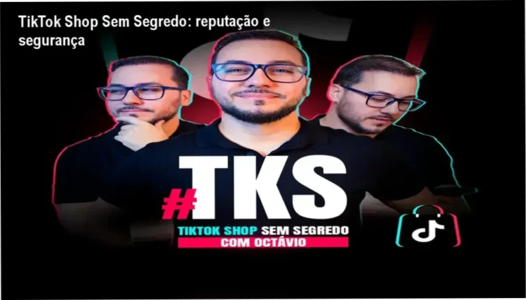 TikTok Shop Sem Segredo de Octávio Henrique – reputação, segurança e confiabilidade