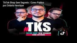 TikTok Shop Sem Segredo – Curso Prático por Octávio Henrique