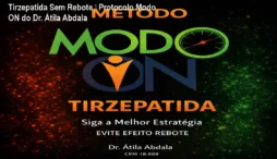 Tirzepatida Sem Rebote – Protocolo Modo ON do Dr. Átila Abdala