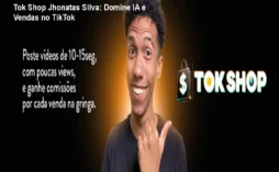Tok Shop Jhonatas Silva: Domine IA e Vendas no TikTok