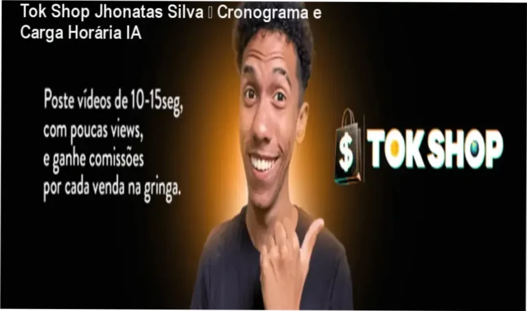 Tok Shop Jhonatas Silva cronograma e carga horária do curso
