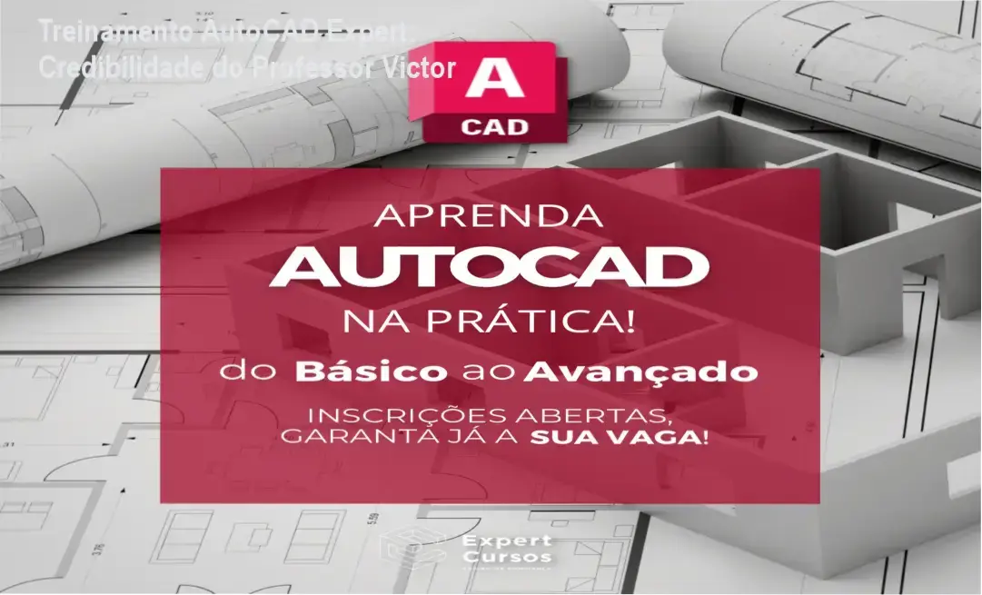 Treinamento AutoCAD Expert do Professor Victor – custo‑benefício comprovado