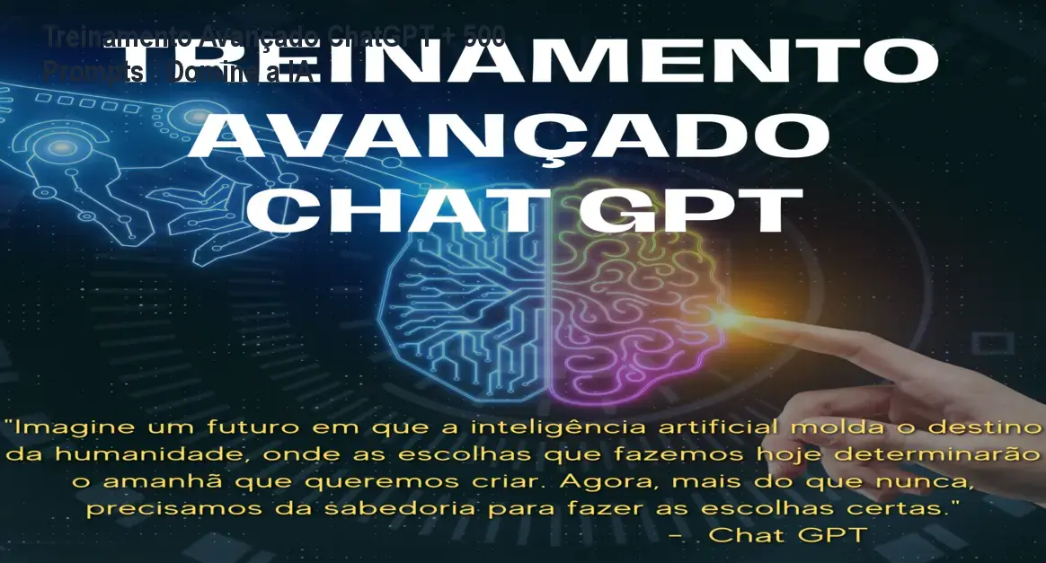 Treinamento Avançado ChatGPT + 500 Prompts – Domine a IA