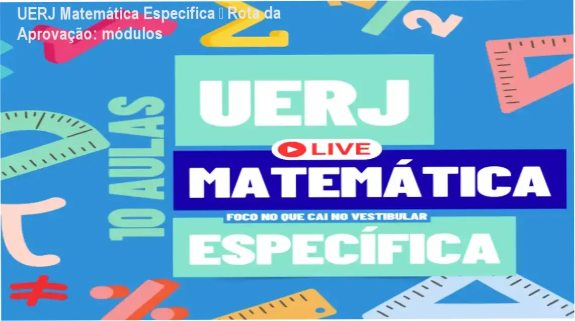 UERJ Matemática Específica – Rota da Aprovação | módulos, aulas e conteúdo programático