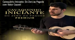 Cavaquinho Iniciante: Do Zero ao Pagode com Victor Cazzoli