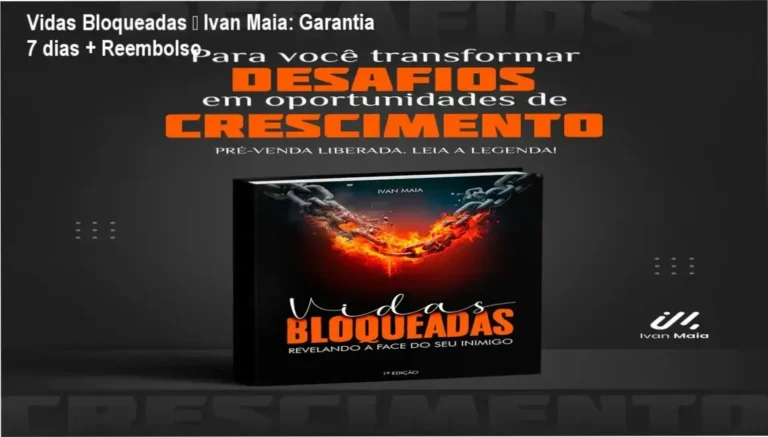 Vidas Bloqueadas de Ivan Maia – compra segura e acesso oficial