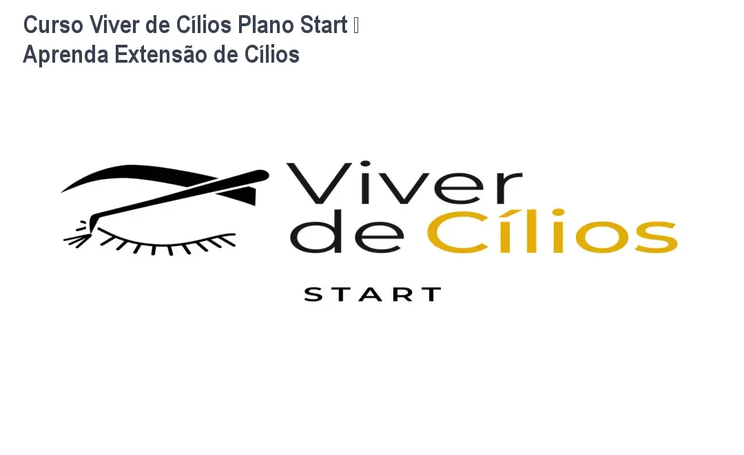 Curso Viver de Cílios Plano Start – Aprenda Extensão de Cílios