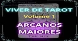 Viver de Tarot – Volume 1: Arcanos Maiores – Guia completo e prático