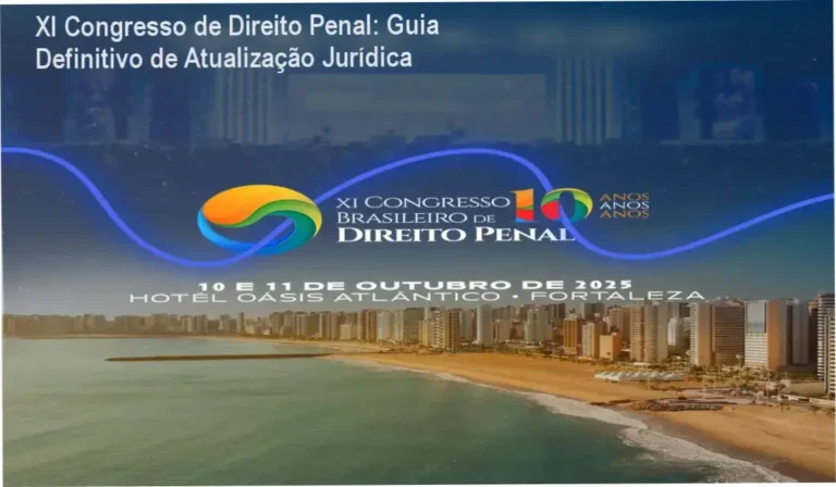 Imagem ilustrativa do XI Congresso Brasileiro de Direito Penal destacando palestrantes e conteúdo jurídico atual