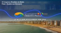 XI Congresso Brasileiro de Direito Penal – Atualize sua Advocacia