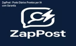 ZapPost – Posts Diários Prontos por IA com Garantia