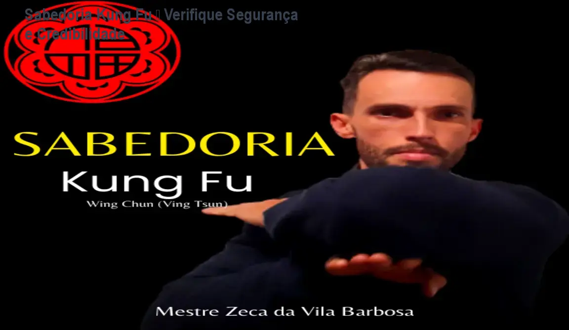 Sabedoria Kung Fu – Verifique Segurança e Credibilidade