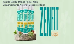 ZenFIT CAPS: Menos Fome, Mais Emagrecimento Natural! Desconto Hoje!