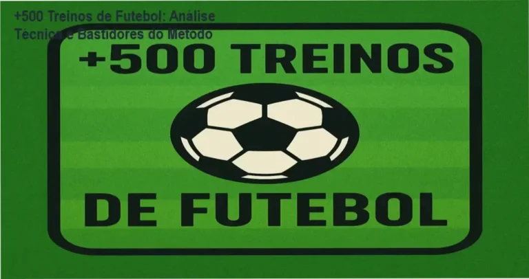 +500 Treinos de Futebol bastidores e funcionamento interno da planilha