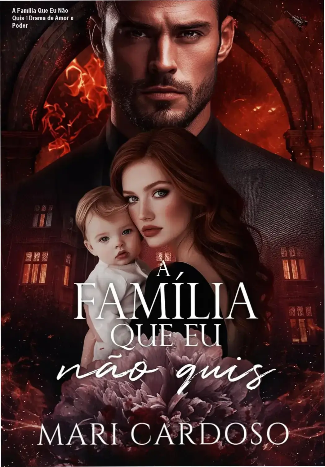 Capa do eBook A Família Que Eu Não Quis de Mari Cardoso