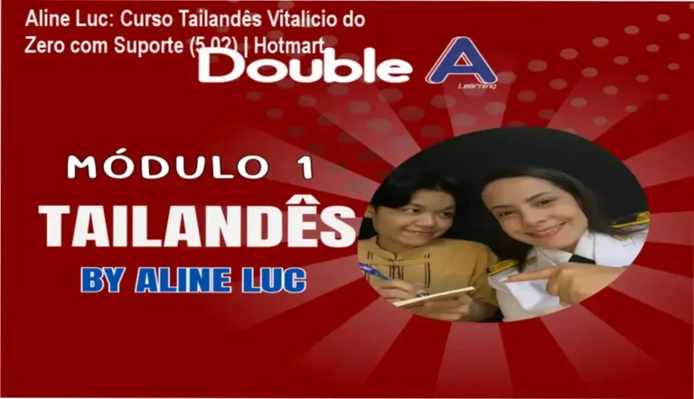 Curso Tailandês Vitalício com Aline Luc - Acesso Permanente e Professores Nativos