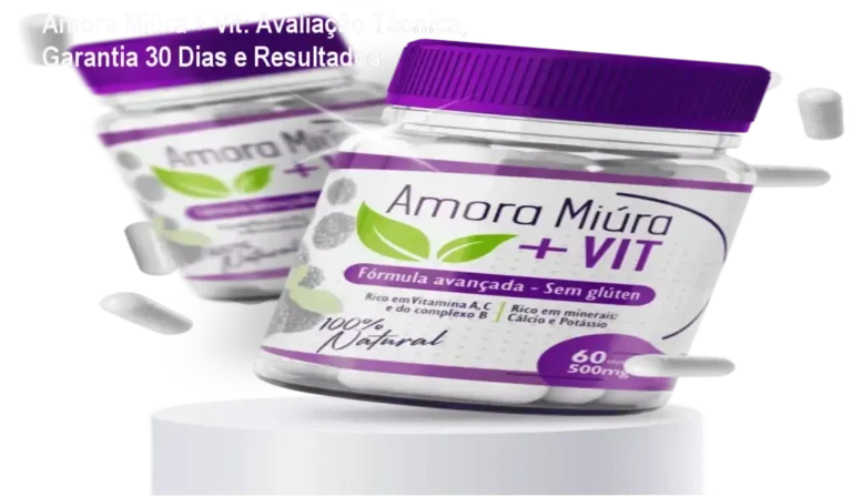 Amora Miúra + Vit com garantia de 30 dias e reembolso total