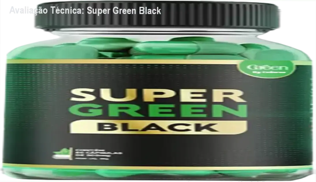 Guia explicativo sobre o produto digital Super Green Black
