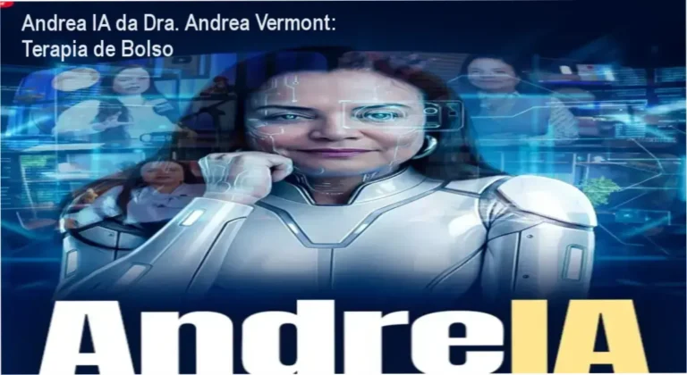 Andrea IA da Dra. Andrea Vermont – investimento a partir de R$137