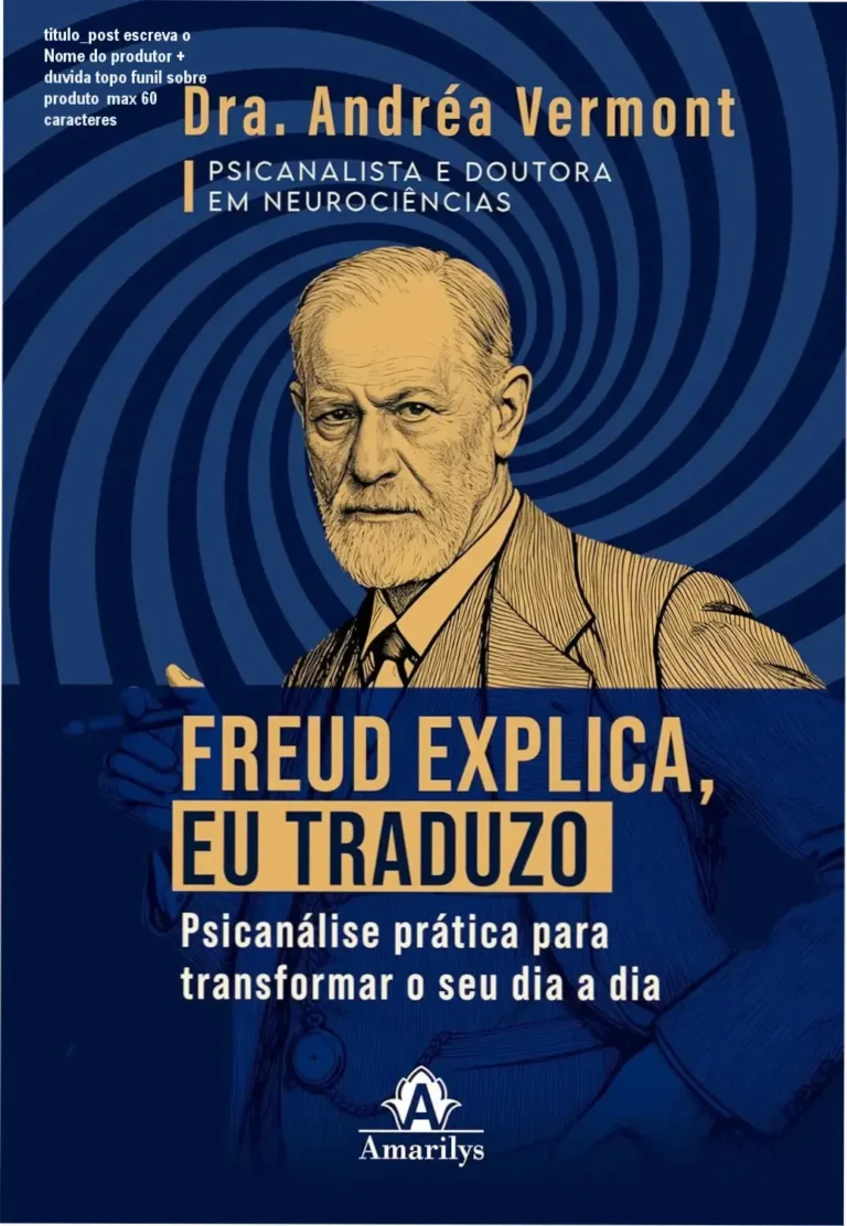 Andrea Vermont – Freud em seu dia a dia: bastidores internos da obra