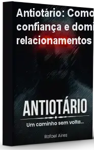 Antiotário: Como ganhar confiança e dominar relacionamentos