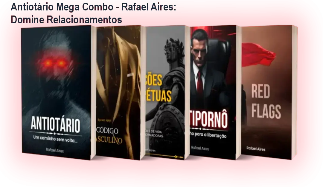 Antiotário Mega Combo - Rafael Aires: Domine Relacionamentos