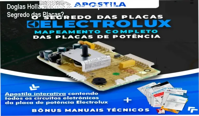 Apostila Segredo das Placas Electrolux Doglas Hollas bastidores e visão interna dos circuitos