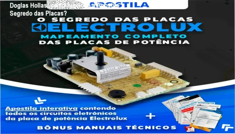 Apostila Segredo das Placas Electrolux Doglas Hollas bastidores e visão interna dos circuitos