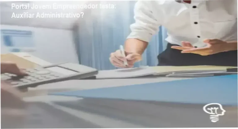 Portal Jovem Empreendedor revela bastidores do curso de Auxiliar Administrativo