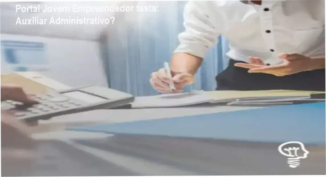 Portal Jovem Empreendedor revela bastidores do curso de Auxiliar Administrativo