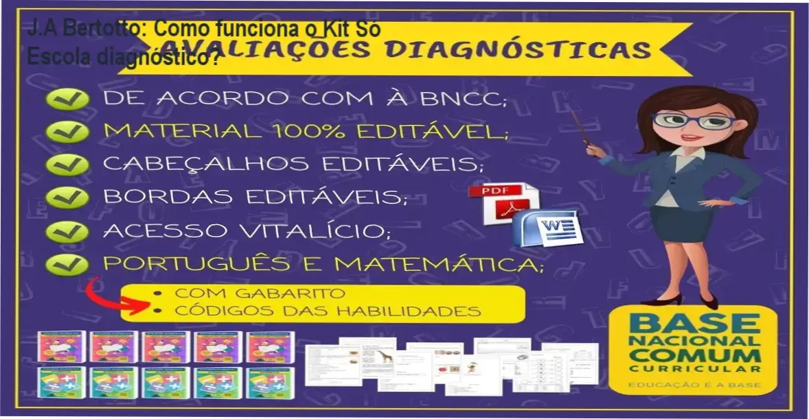 Avaliação Diagnóstica 1º ao 5º ano Kit Só Escola J.A Bertotto por dentro do material editável