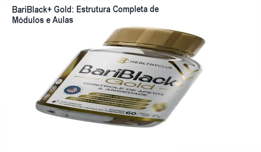 BariBlack+ Gold módulos, aulas e conteúdo programático