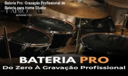 Bateria Pro: Gravação Profissional de Bateria para Home Studio