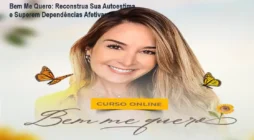 Bem Me Quero: Reconstrua Sua Autoestima e Superem Dependências Afetivas