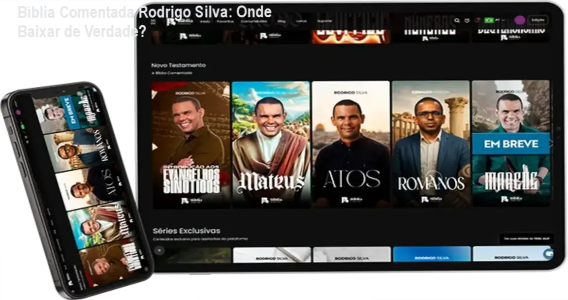 A Bíblia Comentada Rodrigo Silva, um aplicativo com interface intuitiva e acesso a conteúdo acadêmico apoiado por IA e especialistas
