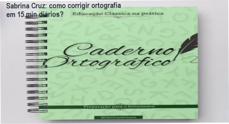 Caderno Ortográfico Sabrina Cruz bastidores e funcionamento interno do método clássico