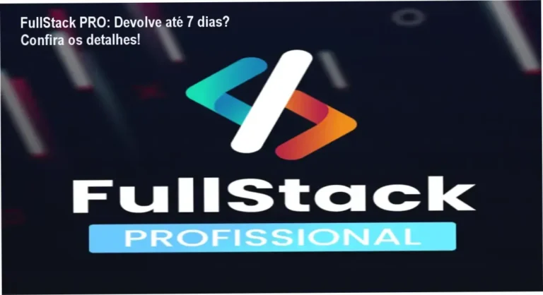 FullStack PRO: Política de devolução e reembolso - Garantia de 7 dias