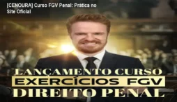 [CENOURA] Curso FGV Penal: Prática no Site Oficial