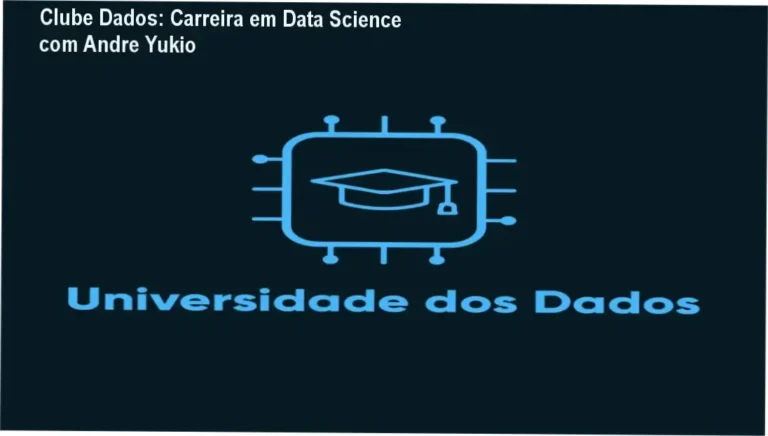 Clube de Assinaturas da Universidade dos Dados com Andre Yukio – carreira em ciência de dados
