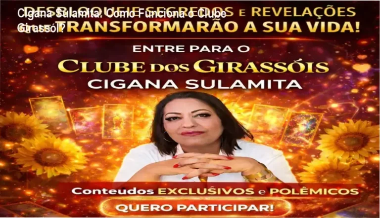 Clube Girassól Cigana Sulamita bastidores e funcionamento interno