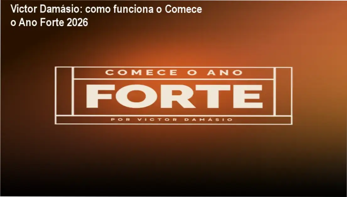 Victor Damásio Comece o Ano Forte 2026 bastidores e visão interna do funcionamento
