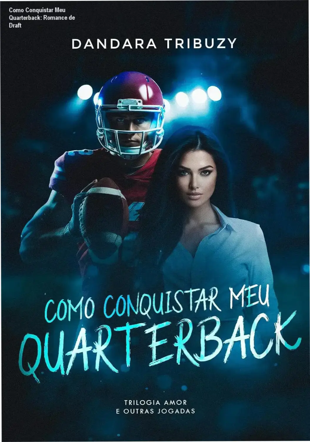 Capa do eBook 'Como Conquistar Meu Quarterback'